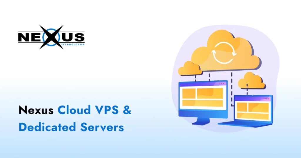 Nexus Cloud VPS and Dedicated Server